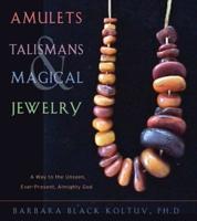 Amulets, Talismans, and Magical Jewelry