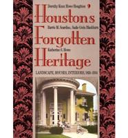 Houston's Forgotten Heritage