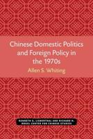 Chinese Domestic Politics and Foreign Policy in the 1970'S