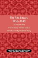 The Red Spears, 1916-1949
