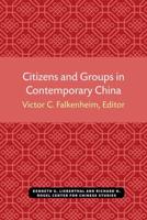 Citizens And Groups In Contemporary China