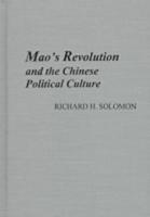 Mao's Revolution and the Chinese Political Culture