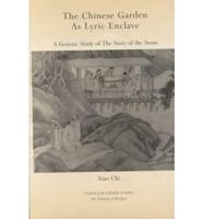 The Chinese Garden as Lyric Enclave