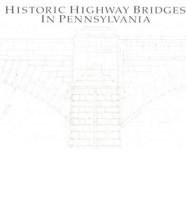 Historic Highway Bridges in Pennsylvania