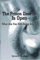 The Prison Door Is Open