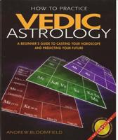 How to Practice Vedic Astrology