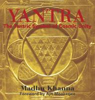 Yantra, the Tantric Symbol of Cosmic Unity