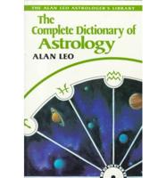 The Complete Dictionary of Astrology