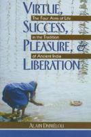 Virtue, Success, Pleasure & Liberation