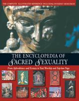 The Encyclopedia of Sacred Sexuality