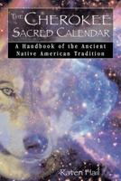 The Cherokee Sacred Calendar