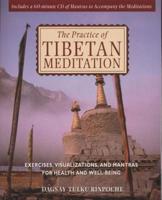 The Practice of Tibetan Meditation