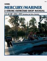 Clymer Mercury/Mariner Outboard Shop Manual, 2.5-60 HP, 1994-1997 (Includes Jet Drive Models)
