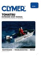 Clymer Tohatsu Outboard Shop Manual, 2.5-140 Hp Two-Stroke, 1992-2000