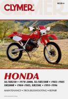 Clymer Honda XL/XR250, 1978-2000, XL/XR350R 1983-1985, XR200R, 1984-1985, XR250L, 1991-1996
