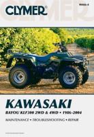 Clymer Kawasaki Bayou KLF300 2WD & 4WD, 1986-2004