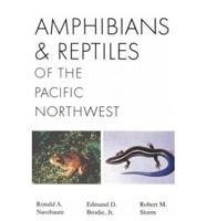 Amphibians and Reptiles of the Pacific Northwest