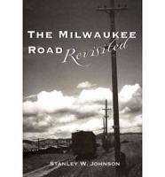 The Milwaukee Road Revisited