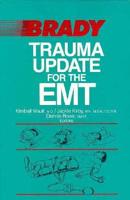 Trauma Update for the Emergency Medical Technician