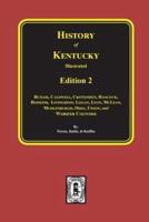 Kentucky, a History of the State, Embracing a Concise Account of the Origin and Development of the Virginia Colony ...