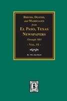 Births, Deaths & Marriages from El Paso Newspapers ... For Arizona, Texas, New Mexico, Oklahoma, and Indian Territory