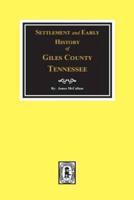 A Brief Sketch of the Settlement and Early History of Giles County, Tennessee