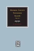 Monroe County, Tennessee Records, 1820-1870, Vol. #1.