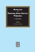 Marriages of Princess Anne County, Virginia, 1749-1821
