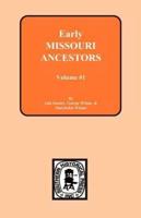 Early Missouri Ancestors - Vol. #1