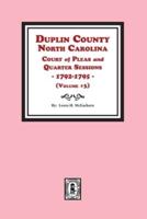 Duplin County, North Carolina Court of Pleas and Quarter Sessions, 1792-1795. Volume #3