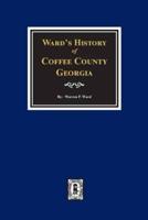 Ward's History of Coffee County, Georgia