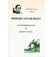 Ralph Waldo Emerson's Essays on Friendship, Love, and Beauty