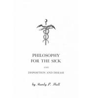 Philosophy for the Sick