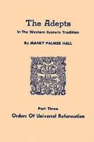 Orders of the Universal Reformation