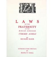 Laws of the Fraternity of the Rosie Cross