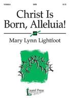 Christ Is Born, Alleluia!