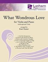 What Wondrous Love for Violin and Piano