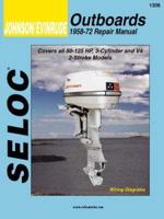 SELOC Johnson/Evinrude Outboards, 1958-72 Repair Manual, 3 and 4 Cylinder, 50-125 Horsepower