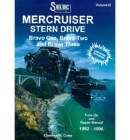 MerCruiser Stern Drive. Volume III Bravo One, Bravo Two, and Bravo Three, 1992-1996