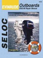 Seloc Evinrude Outboards 2002-06 Repair Manual All Engines and Drives