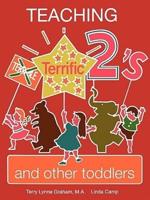 Teaching Terrific Twos and Other Toddlers