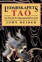 Ledarskapets Tao: Lao Tzus Tao Te Ching Anpassad Till En NY Tid = The Tao of Leadership
