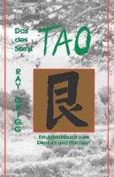 Das Tao Des Seins: Ein Arbeitsbuch Zum Denken Und Handeln = The Tao of Being