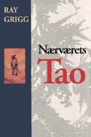 Naervaerets Tao = The Tao of Being