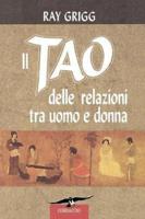 Il Tao Delle Relazioni Tra Uomo E Donna