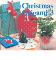Christmas Origami. V. 3 Gift Wraps and Cards