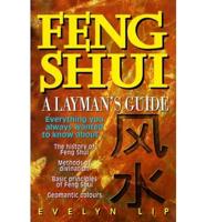 Feng Shui: A Layman's Guide