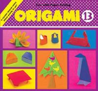 Origami. Bk. 13 Penguin, Peacock, Crab, Etc