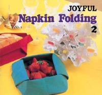 Joyful Napkin Folding. V. 2