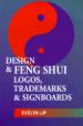 The Design & Feing Shui of Logos, Trademarks & Signboards